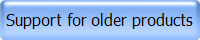 Support for older products